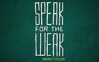 Speak For The Weak Abort73 Web Graphics Wallpaper