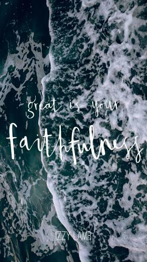 Great Is Your Faithfulness Wallpaper iPhonewallpaper