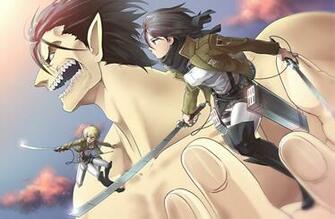 Eren Jaeger Titan Form Mikasa Ackerman Armin Arlert Attack On