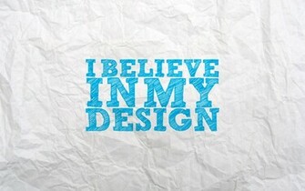 I Believe In My Design Desktop Pc And Mac Wallpaper