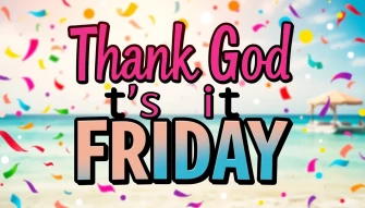 Thank God Its Friday Wallpaper