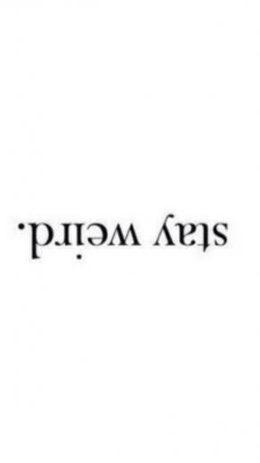 Stay Weird iPhone In Inspirational Quotes