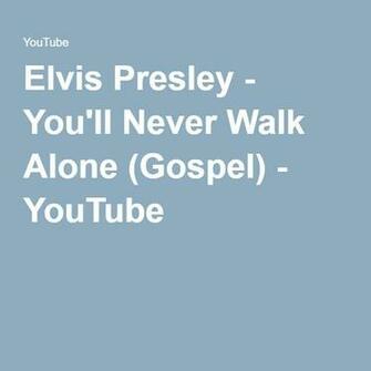 Best Ideas About You Ll Never Walk Alone