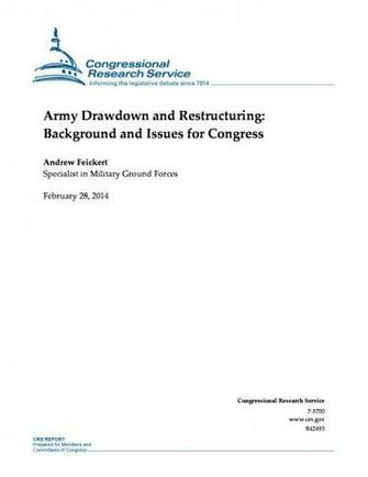 Army Drawdown And Restructuring Background Issues For
