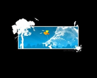 Life Is Meaningful Wallpaper