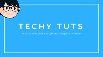 Display Text Over Background Image In Android Techytuts