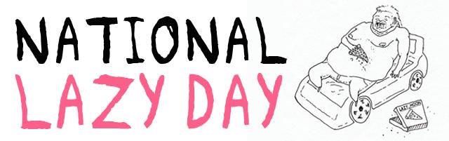 National Lazy Day Gallery