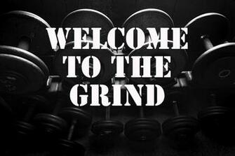Welcome To The Grind