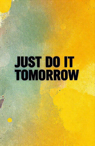 Just Do It Tomorrow Wallpaper