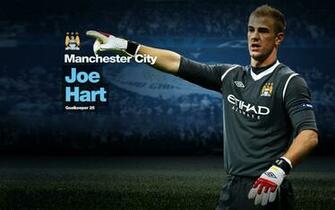 Joe Hart Manchester City Wallpaper Cool