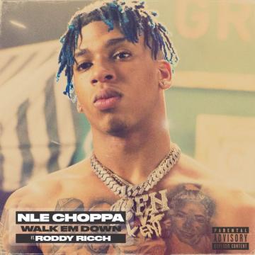 Nle Choppa Walk Em Down Feat Roddy Ricch Music Album Covers