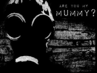 Are You My Mummy By Stinamuffin