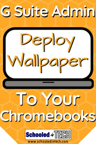 Stop Students From Changing Chromebook Background