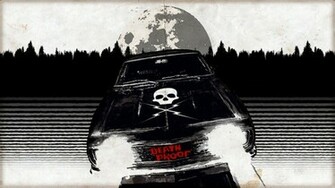 Death Proof Wallpaper By Royartandstuff