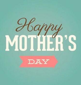 Best Ideas About Happy Mothers Day Wallpaper On