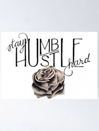 Alternate Stay Hustle Hard Poster Wallpaper