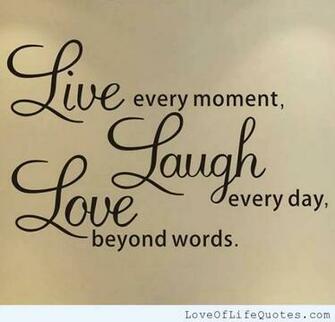 Live Laugh Love Quotes