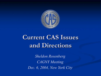 Current Cas Issues And Directions Sheldon Rosenberg Cagny Meeting