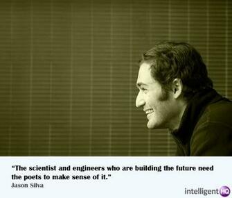 Inspiring Quotes By Jason Silva The Blissful Futurist