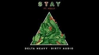 Delta Heavy X Dirty Audio Stay Feat Holly Wallpaper