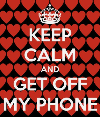 Keep Calm And Get Off My Phone Carry On Image