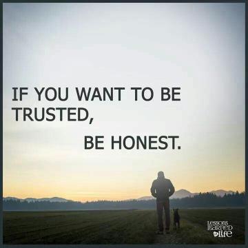 If You Can T Be Honest Truthful Don Expect To Trusted