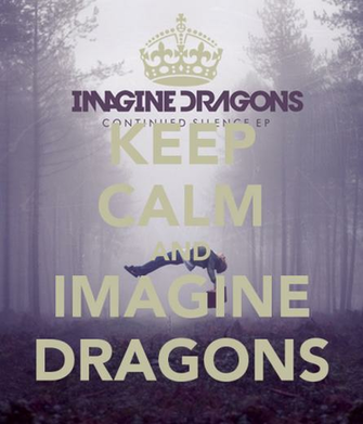 Keep Calm And Imagine Dragons Carry On Image Generator