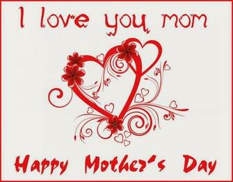 Mother S Day I Love You Mom Wallpaper Long Hairstyles