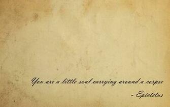 You Are A Little Soul Epictetus Quotesporn