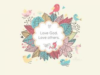Love God Others Wallpaper