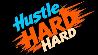 Hustle Hard Wallpaper
