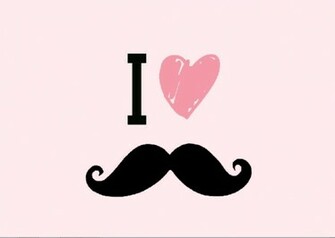 Wallpaper I Love Moustache By Yahiimoustache