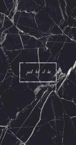 Black Marble Just Let It Be Quote Grunge Aesthetic