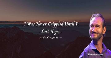 Hope Is Being Able To See That There Light Despite All Of The