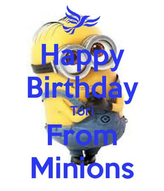 Happy BirtHDay Tori From Minions