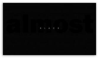 Almost Black HD Wallpaper For High Definition WqHD Qwxga 1080p
