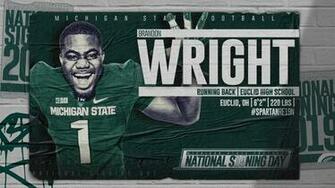 Brandon Wright Signing Day Michigan State University Athletics