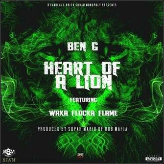 Ben G Ft Waka Flocka Flame Heart Of A Lion Prod By Supah Mario