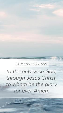 Romans Asv Mobile Phone Wallpaper To The Only Wise God