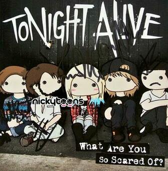 Tonight Alive What Are You So Scared Of By Nickytoons