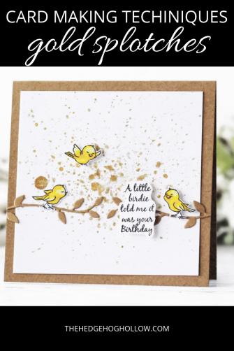 Gold Splotches With Kaja Hedgehog Hollow Card Making Tutorials