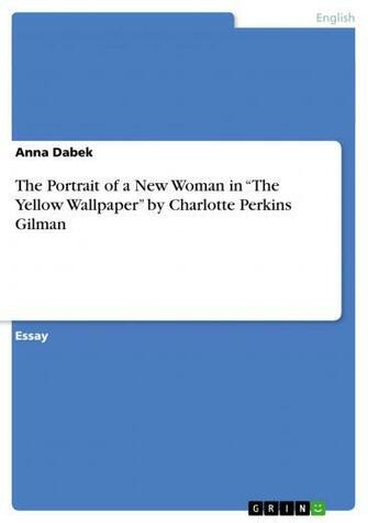 The Yellow Wallpaper By Charlotte Self Publishing At Grin