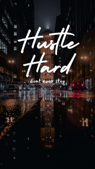 Hustle Hard Wallpaper