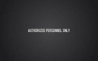 Authorized Personnel Only HD Wallpaper