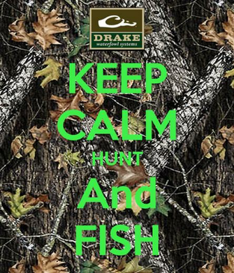 Keep Calm Hunt And Fish Carry On Image Generator