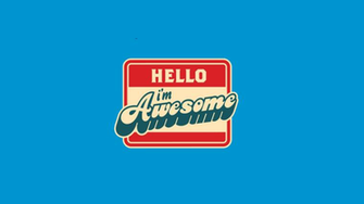 Hello I M Awesome Wallpaper By Xaviergodbout Customization