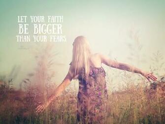 Faith Bigger Than Fears Desktop Wallpaper Background