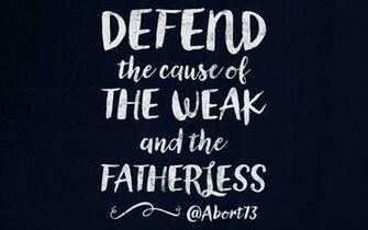 Defend The Cause Of Weak And Helpless Abort73 Web