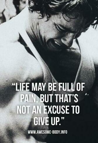 Excuses Arnold Schwarzenegger Bodybuilding Motivational Quotes