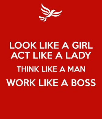 Look Like A Girl Act Lady Think Man Work Boss
